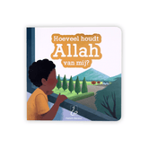 Hoeveel houdt Allah van mij?
